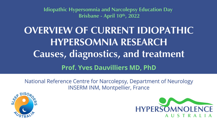 Overview of Current Idiopathic Hypersomnia and Narcolepsy Research - Causes, Diagnostics, Treatment. - Prof. Yves Dauvilliers